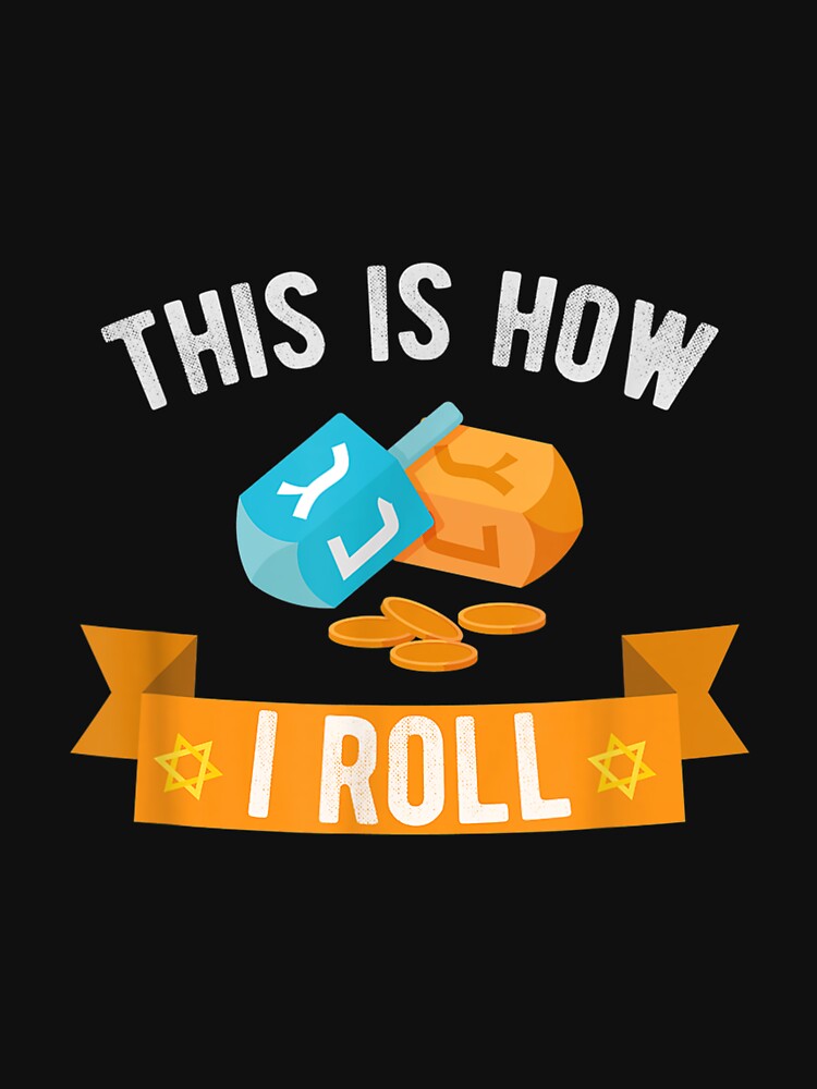 Funny 'how I Roll' Hanukkah Dreidel Game Jewish Holiday Gift by wendyy88