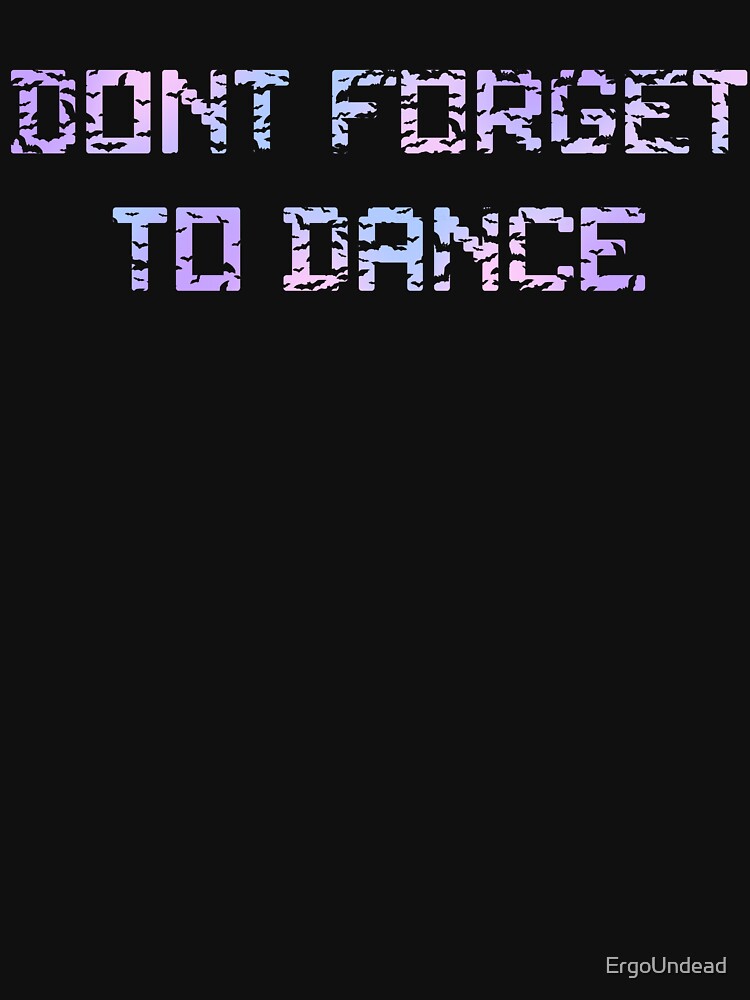 Don't Forget To Dance Bats by ErgoUndead