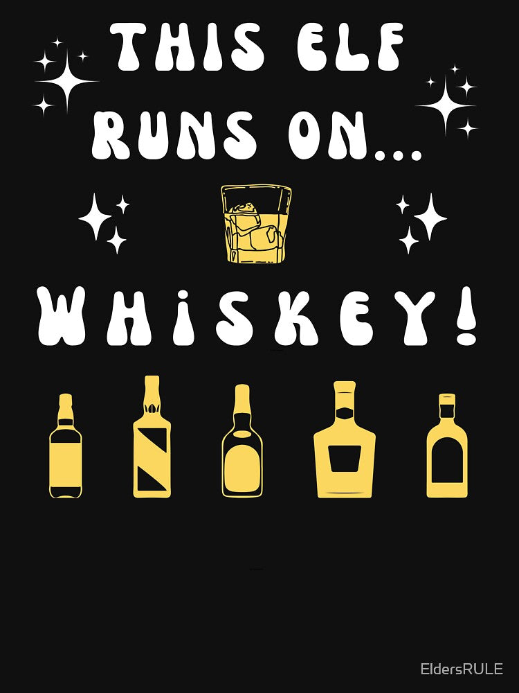 Funny Christmas Gift for Whiskey Lovers & Elfs by EldersRULE