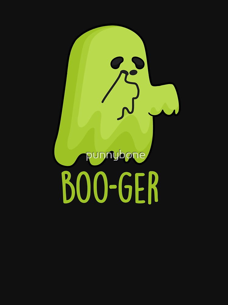 Boo-ger Halloween  Funny Booger Ghost Puns (Dark BG) by punnybone