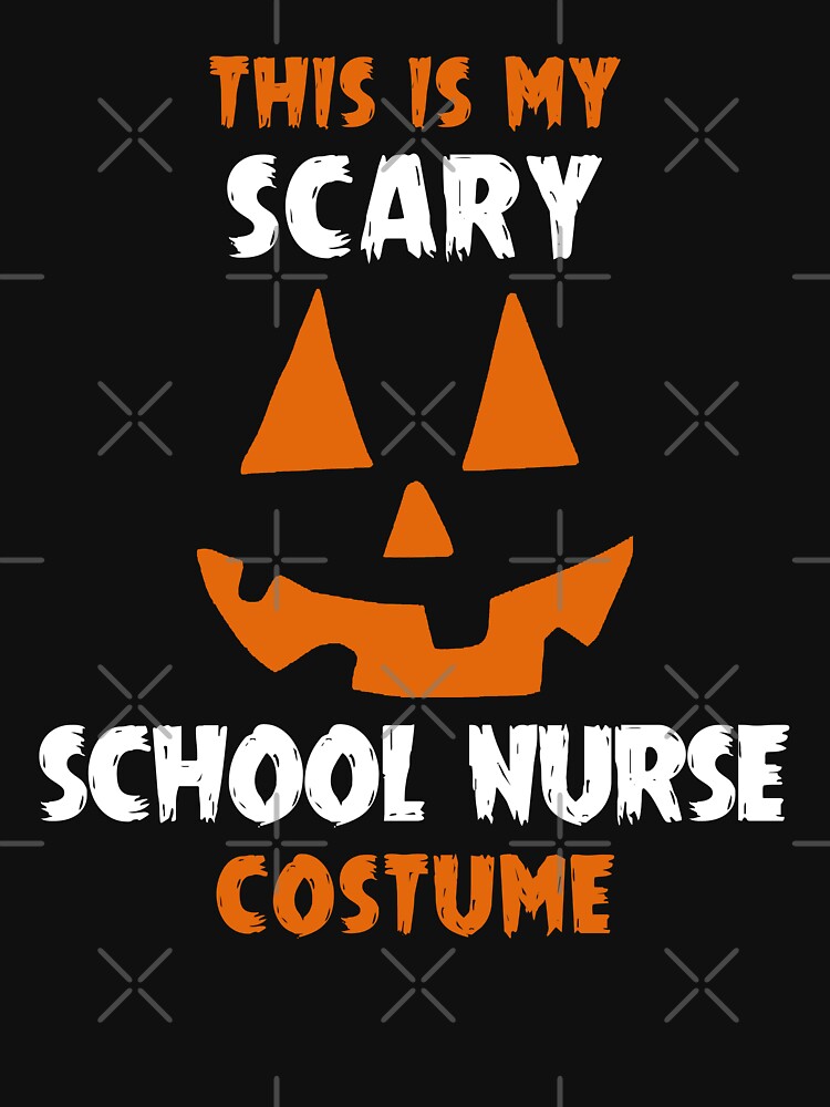 This Is My Scary School Nurse Halloween by R&BApparel