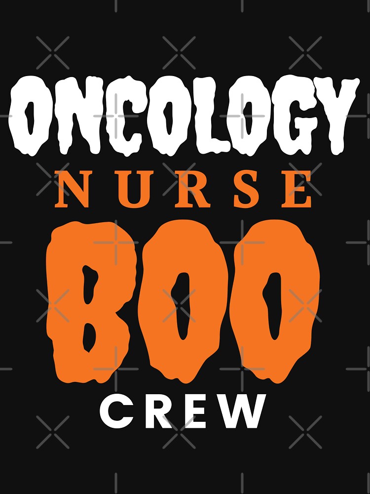 Oncology Nurse Boo Crew by Oreo2020 Creations