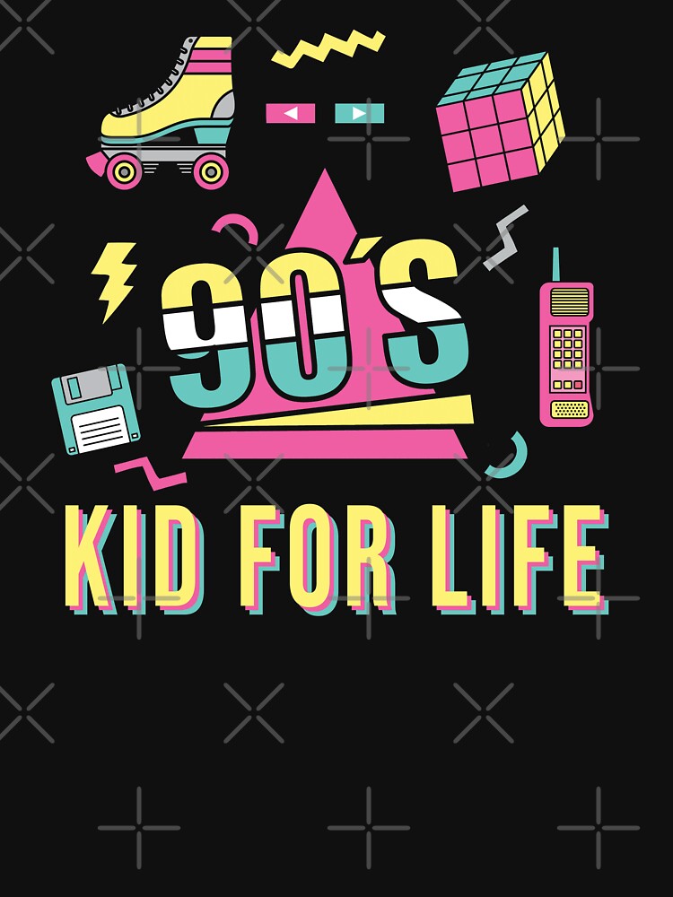 Vintage Retro 90's Kid For Life 1990s Cool Nineties by Blok45