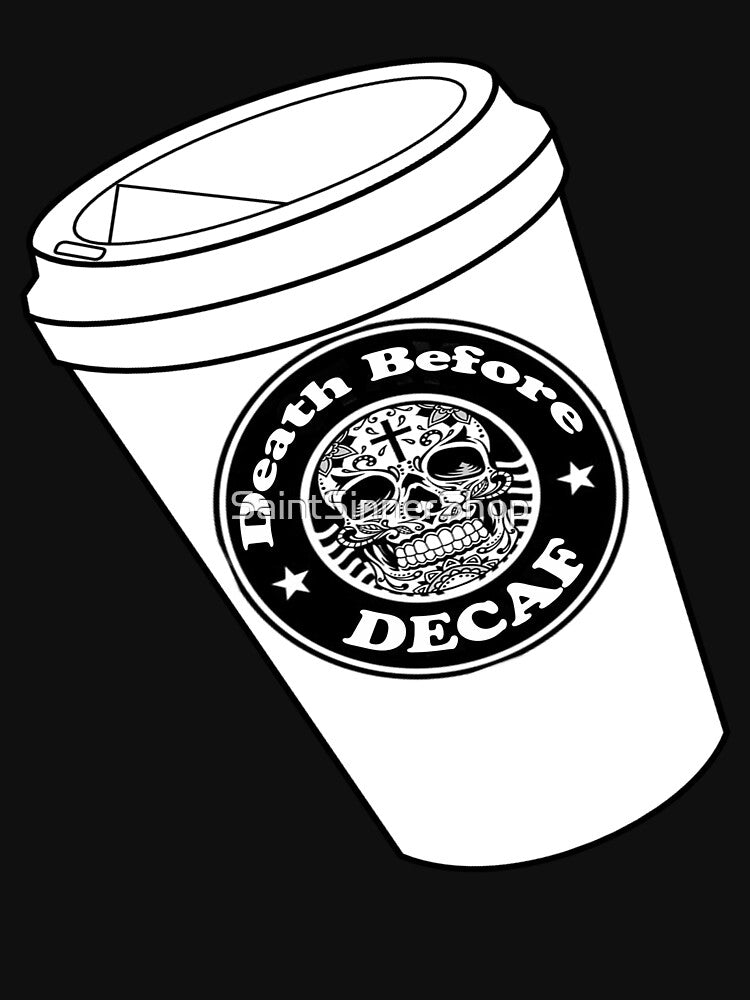 Death Before Decaf Sugar Skull - Saint and Sinner Brand by SaintSinnerShop
