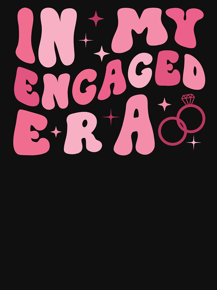 In My Engaged Era by NessiCreates