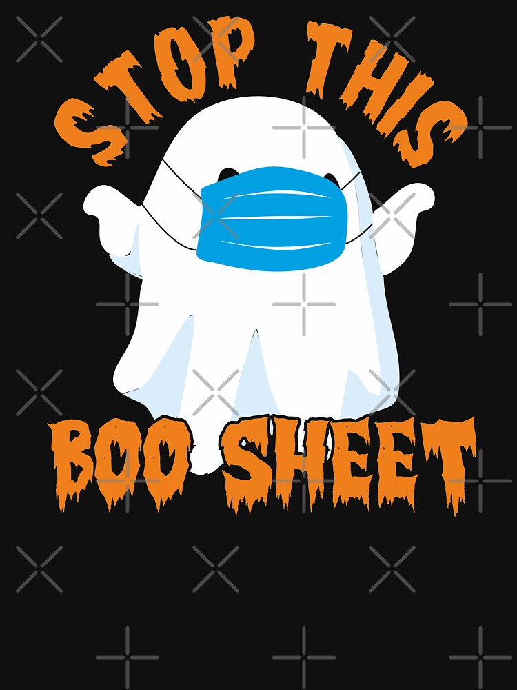 Stop this boo sheet 2020 year funny ghost in face mask Halloween pun by alenaz