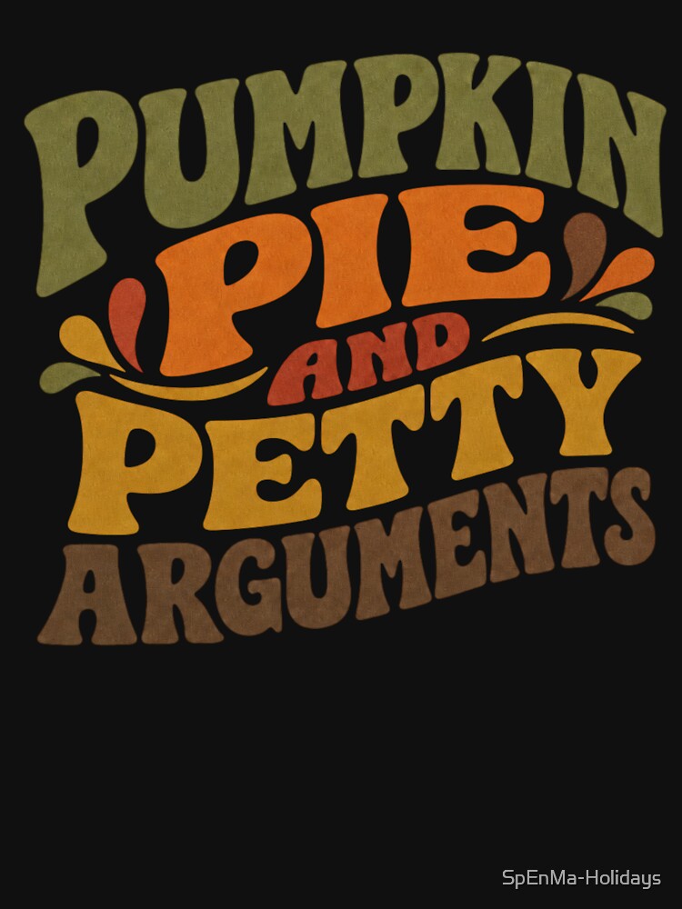 Pumpkin Pie And Petty Arguments by SpEnMa-Holidays