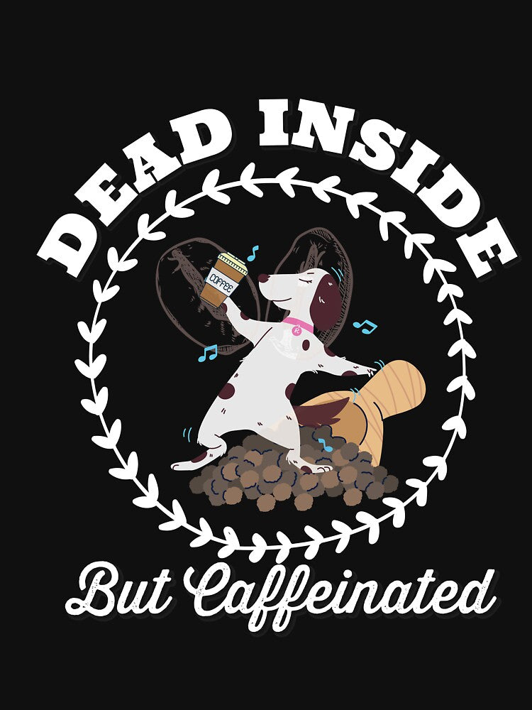 Dead Inside But Caffeinated by Machimtoro