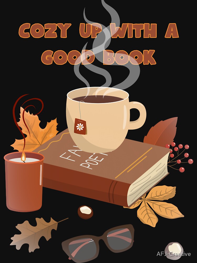 Cozy Up with a good book by AFJ-Creative