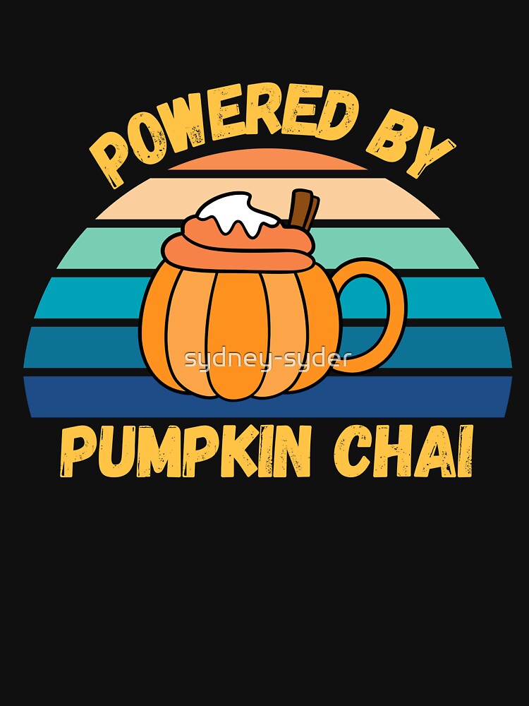powered by pumpkin chai by sydney-syder