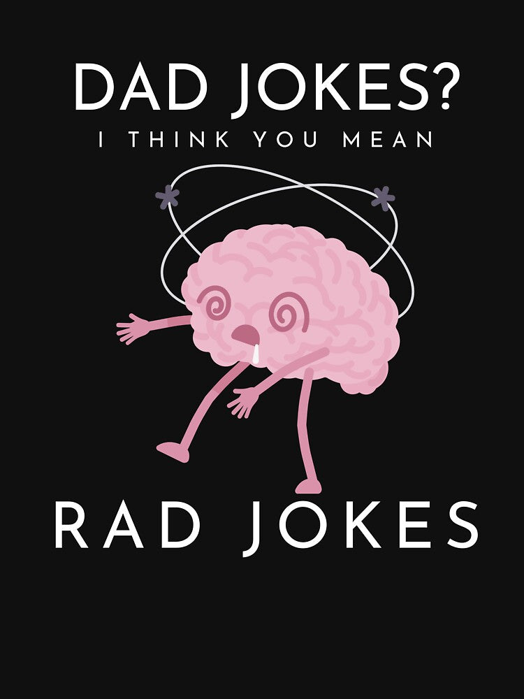Dad Jokes You Mean Rad Jokes Dad Humor by sleekartist