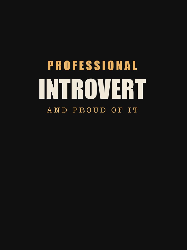 Professional Introvert - Introvert by RetroThreadWorks