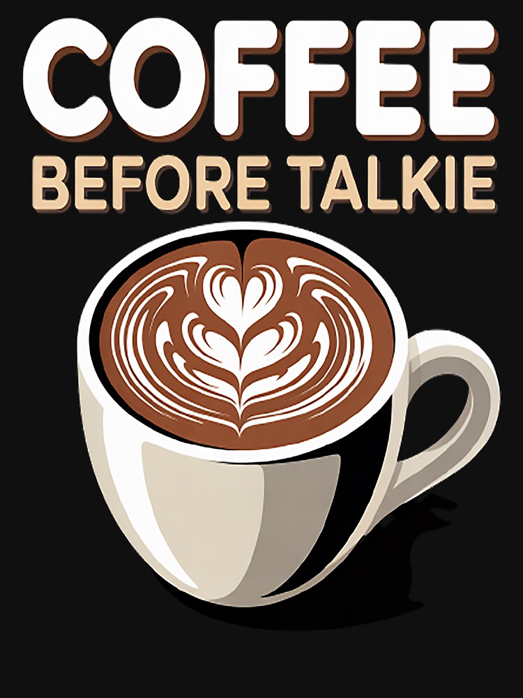 Coffee Before Talkie by orlodrake