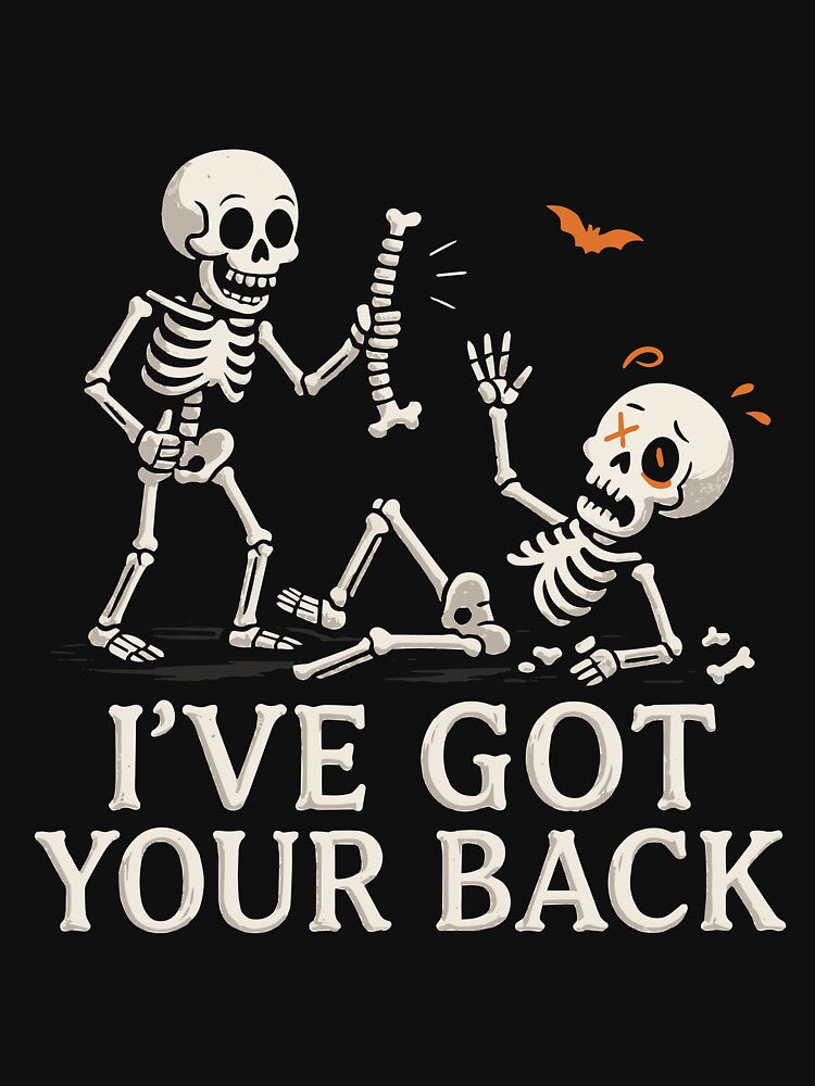 Ive Got Your Back Halloween Skeleton Men Women Kids by clothesy7