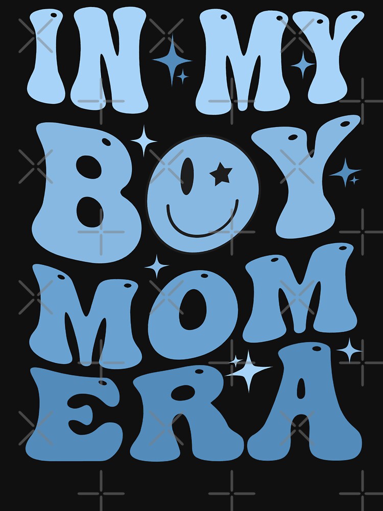 Cool Groovy Retro Funny Quotes In My Boy Mom Era Kid Son Birthday by guzzoclothing
