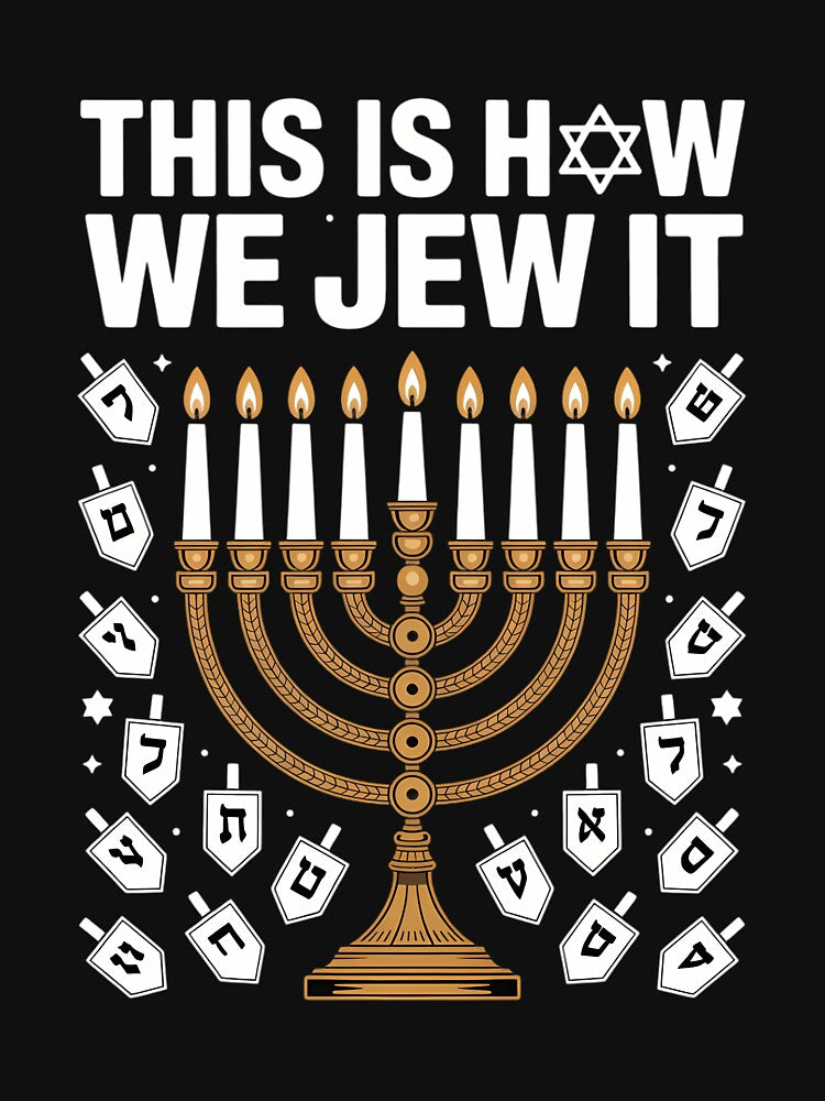 Jewish Hanukkah Gift This Is How We Jew It by PunkNation-Arts