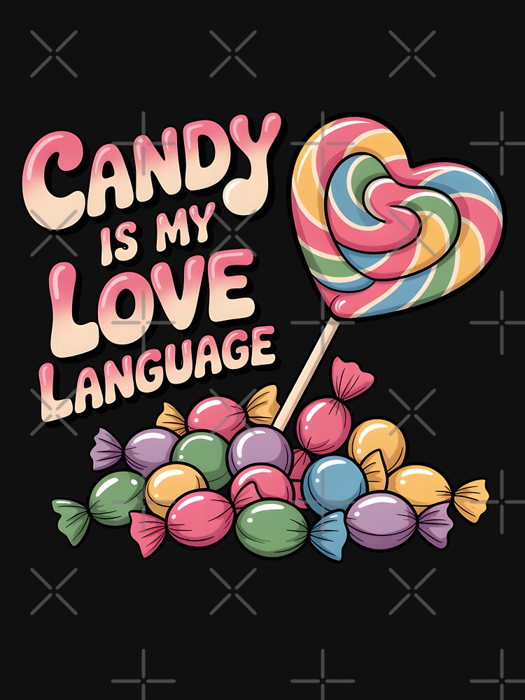 Candy Is My Love Language – Sweet Halloween Design by Jollys-ArtShop