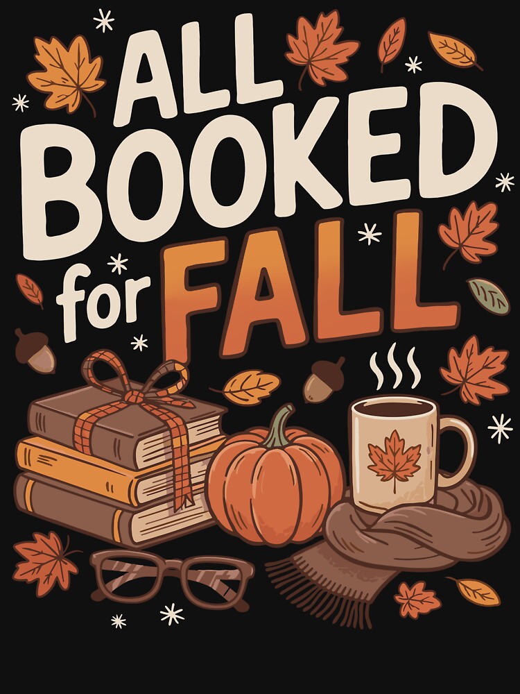 All Booked for Fall Autumn Reading by PixlCrypt