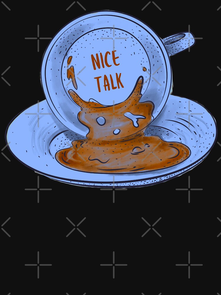 My Coffee And I Are Having A Nice Talk – Blue Coffee Grounds Death Before Decaf by The Green Corner