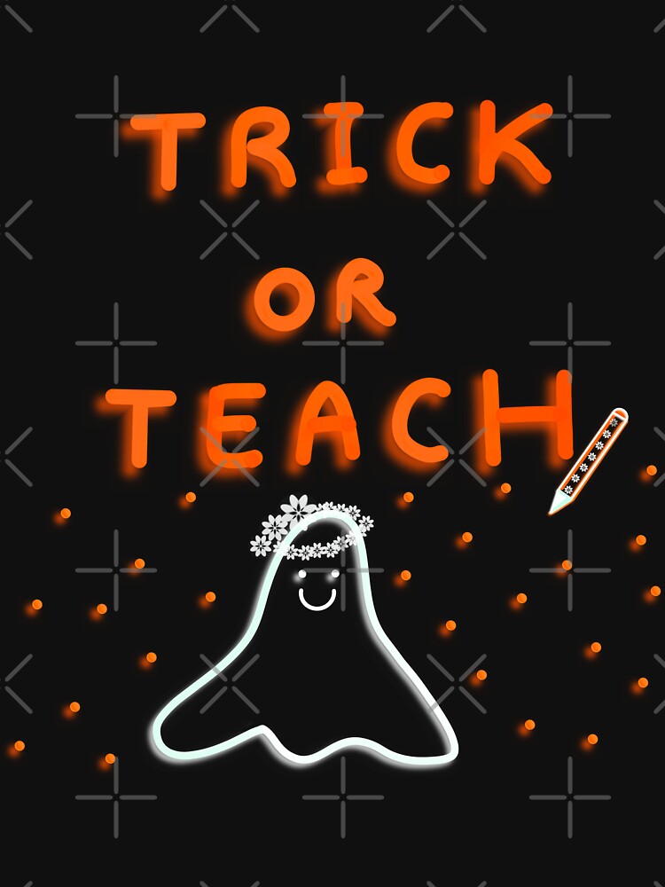 Trick or Teach Funny Teacher Halloween by Smpari
