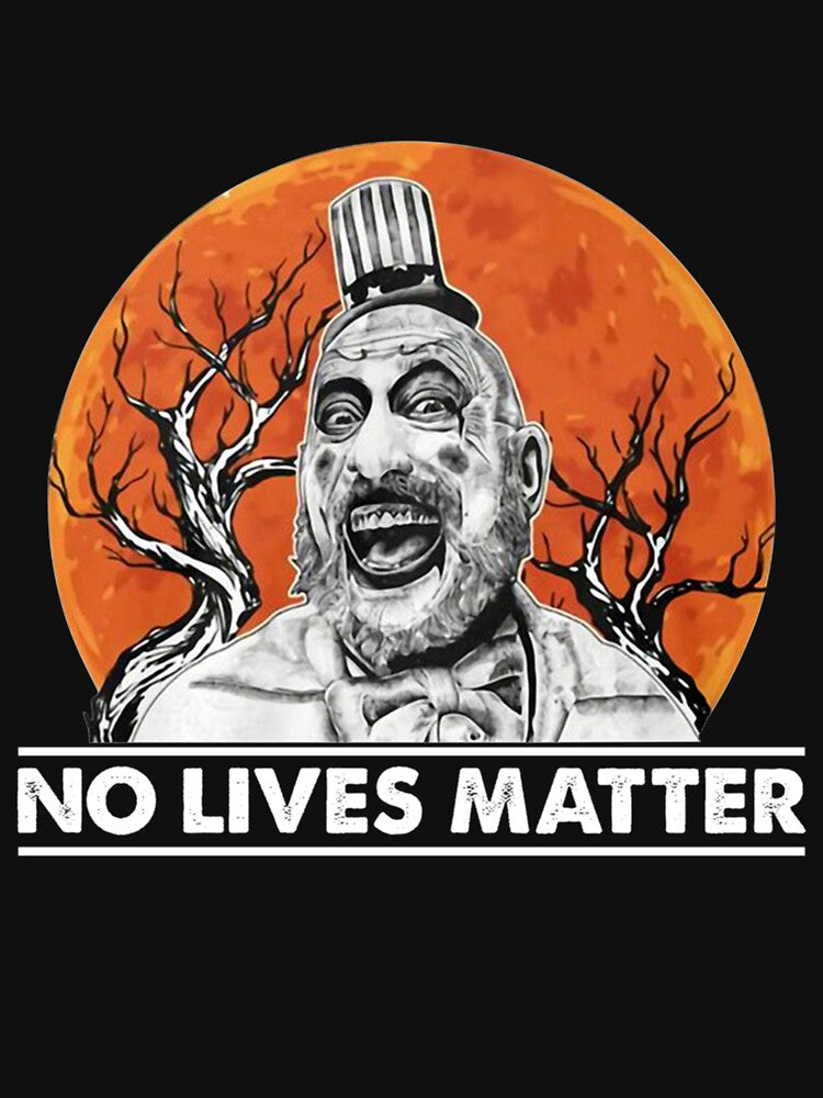 happy halloween captain spaulding no lives matter Essential T-Shirt by JewellKuhn