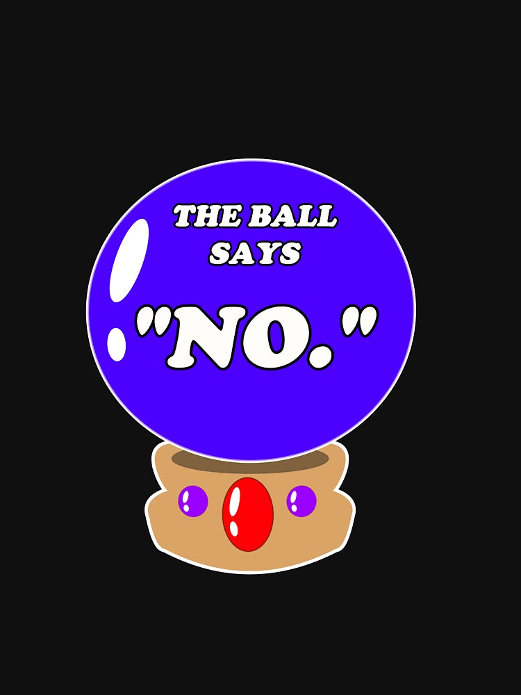 The Ball Says No by Shimoaoi