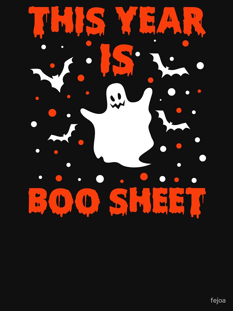This Year Is BOO SHEET by fejoa