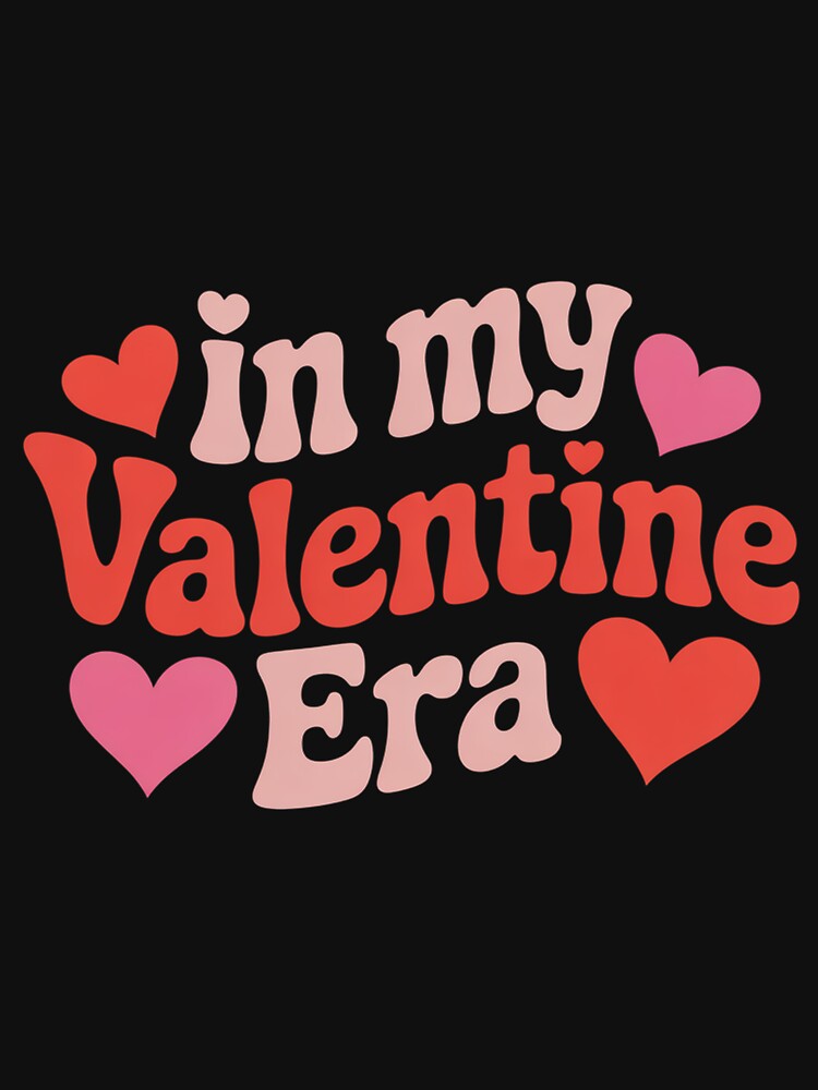 In My Valentine Era - Cute Valentine's Day Girls by tlallimicrichi