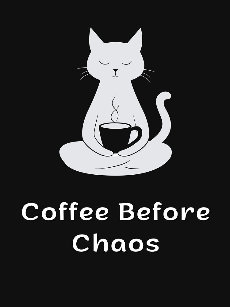 Coffee Before Chaos | Funny Coffee Cat | Coffee Lover Gift by ContigoART