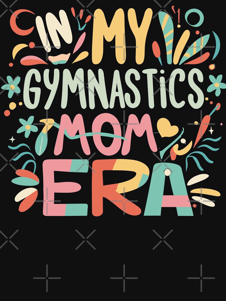 In My Gymnastics Mom Era Funny Gymnast Mom Idea For Womens by zeg-shop