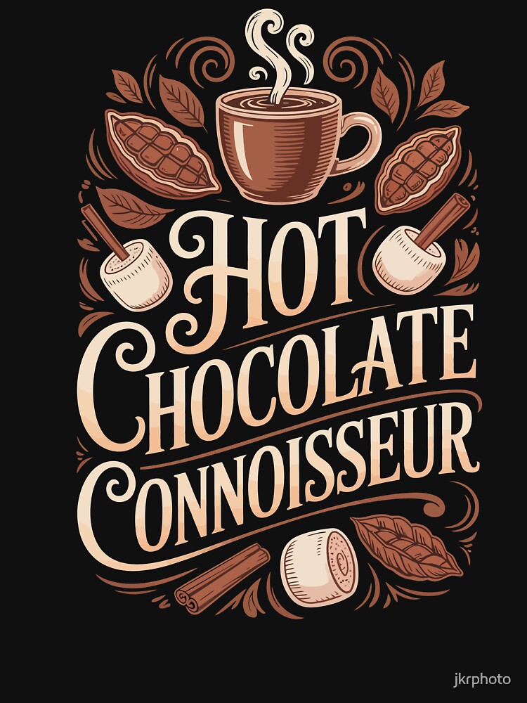 HOT CHOCOLATE CONNOISSEUR by jkrphoto
