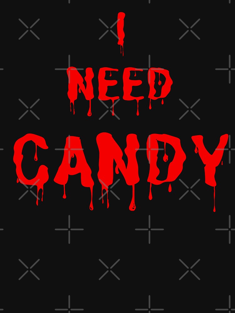 I need candy by Arrain