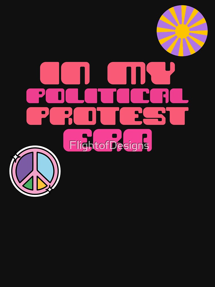 In my political protest era by FlightofDesigns