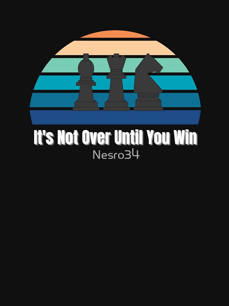 It's Not Over Until You Win by Nesro34