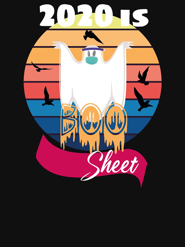 2020 est Boo Sheet Halloween. 2020 est mauvais. Terrible année 2020. Horrible 2020 Halloween Funny by saztech