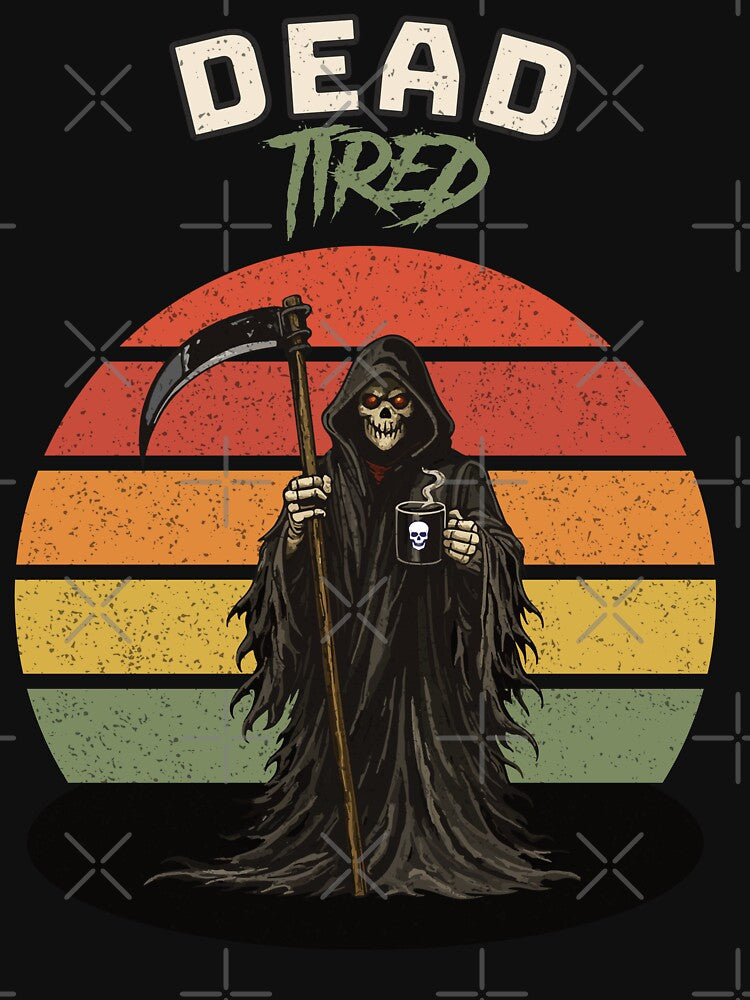 Dead Tired Grim Reaper Coffee Retro Vintage Funny T-Shirt by jananinaveen