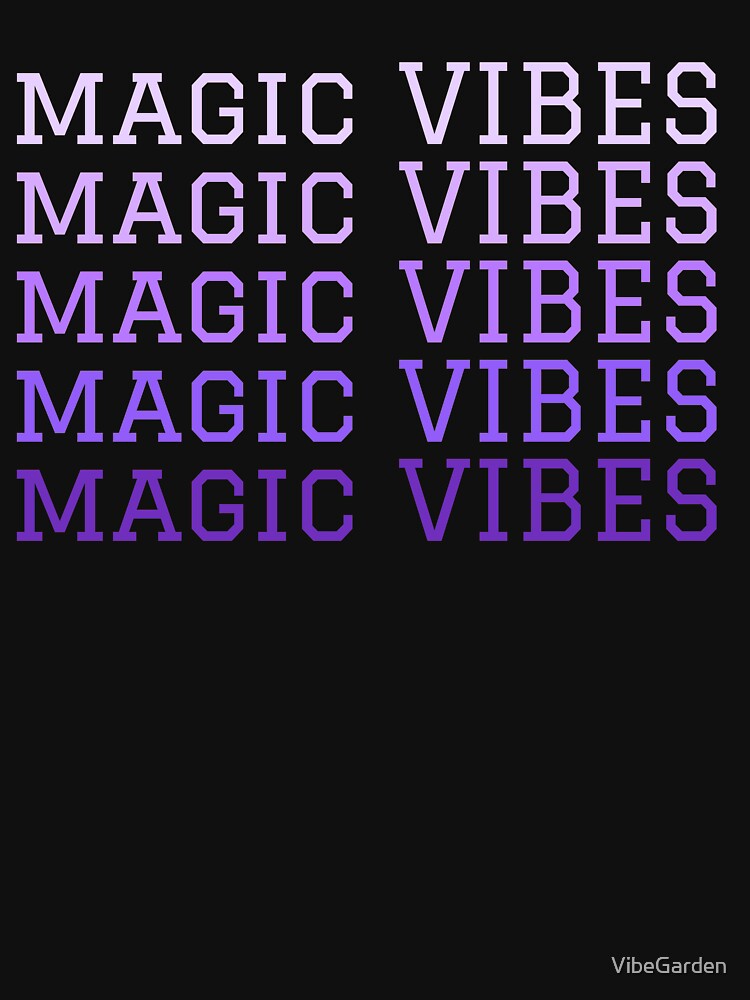 Magic Vibes by VibeGarden