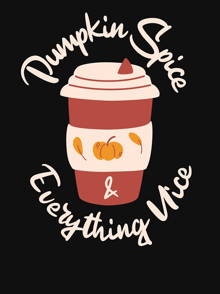 Pumpkin Spice and Everything Nice by Caregiverology