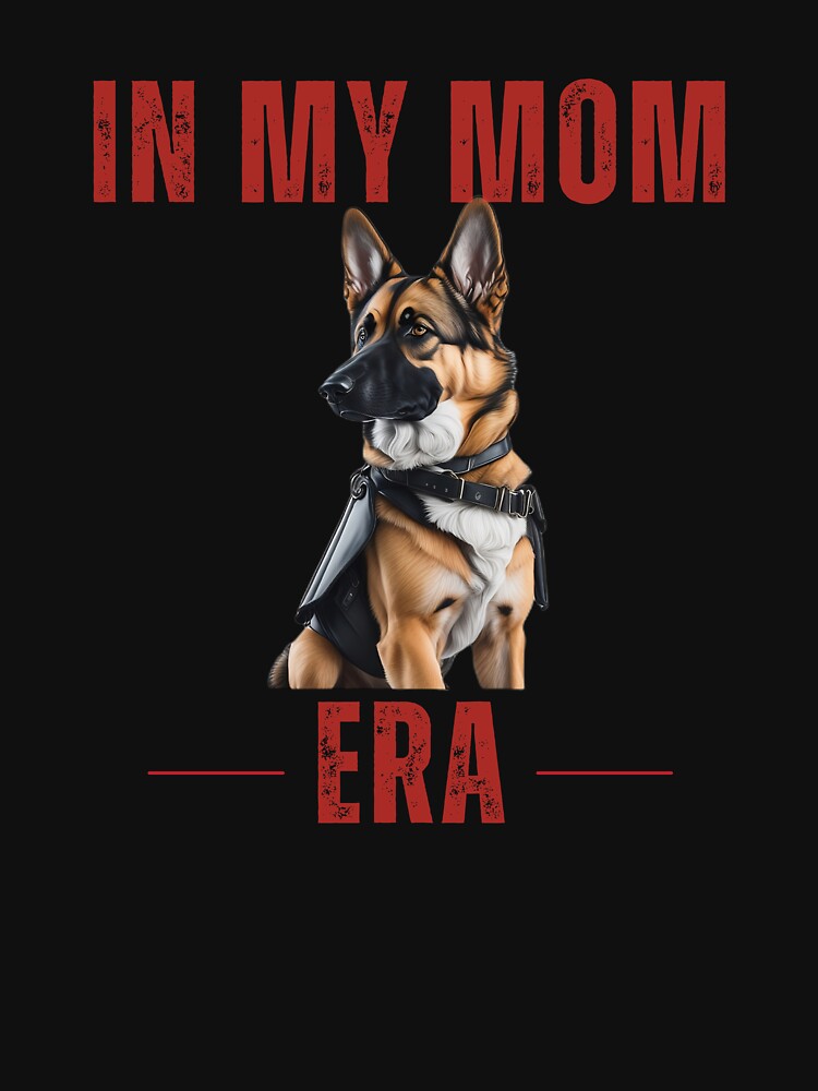 In My Mom Era- Funny Cute Dog Mom Quote by sleekartist
