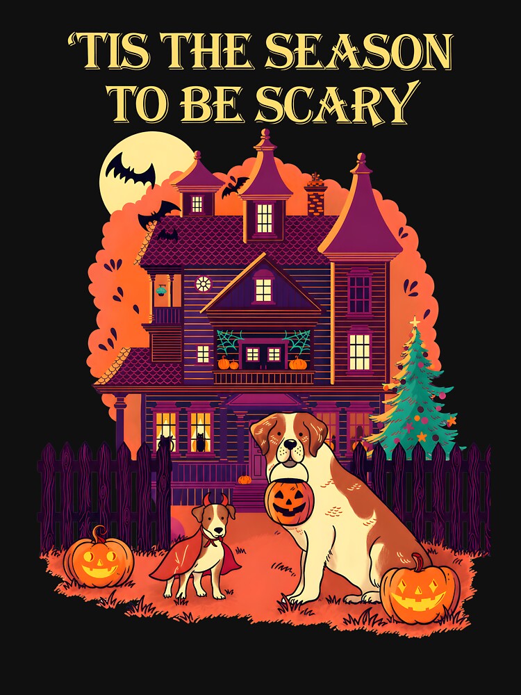 Tis The Season To Be Scary Haunted House Dogs Halloween Christmas by MarlaMaloneShop