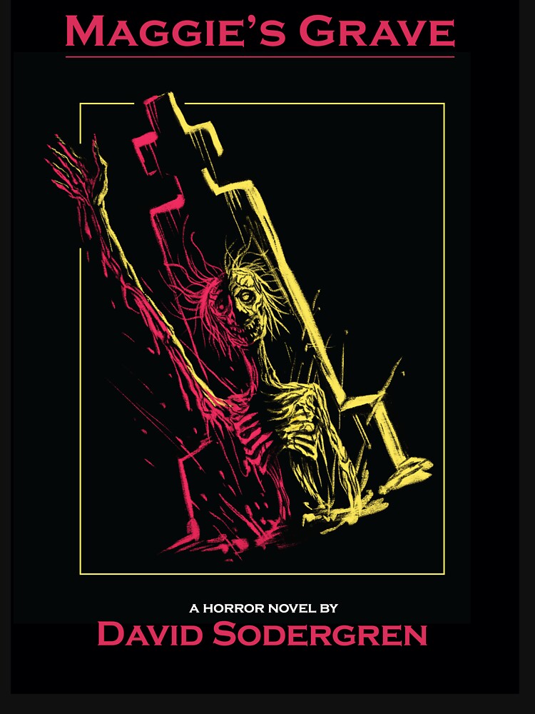 Maggie's Grave: A Horror Novel by David Sodergren Full cover by paperbacksnpugs