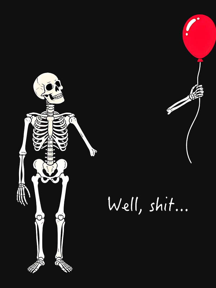 Funny Skeleton Lost Balloon Sarcastic Quote Halloween by stershopepie