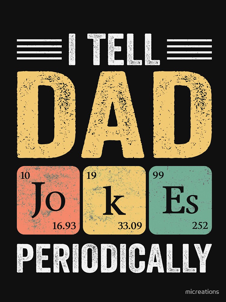 Daddy Shirt. I TELL DAD JOKES PERIODICALLY Fathers Day by micreations