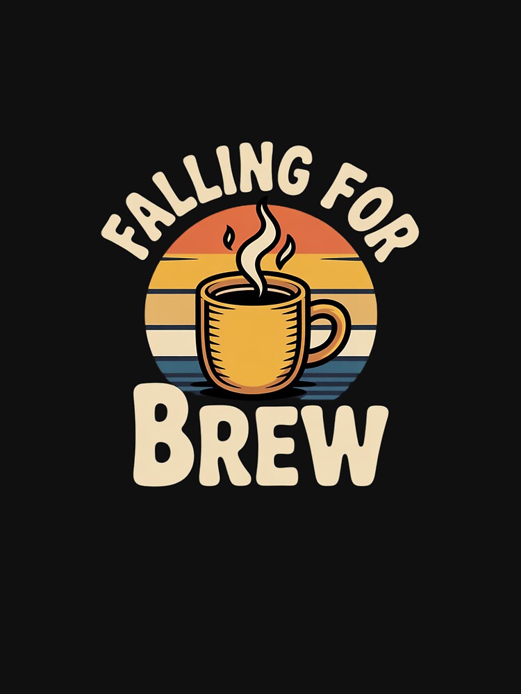 Falling for Brew Coffee Lover Autumn Cozy by NetoGalaxy
