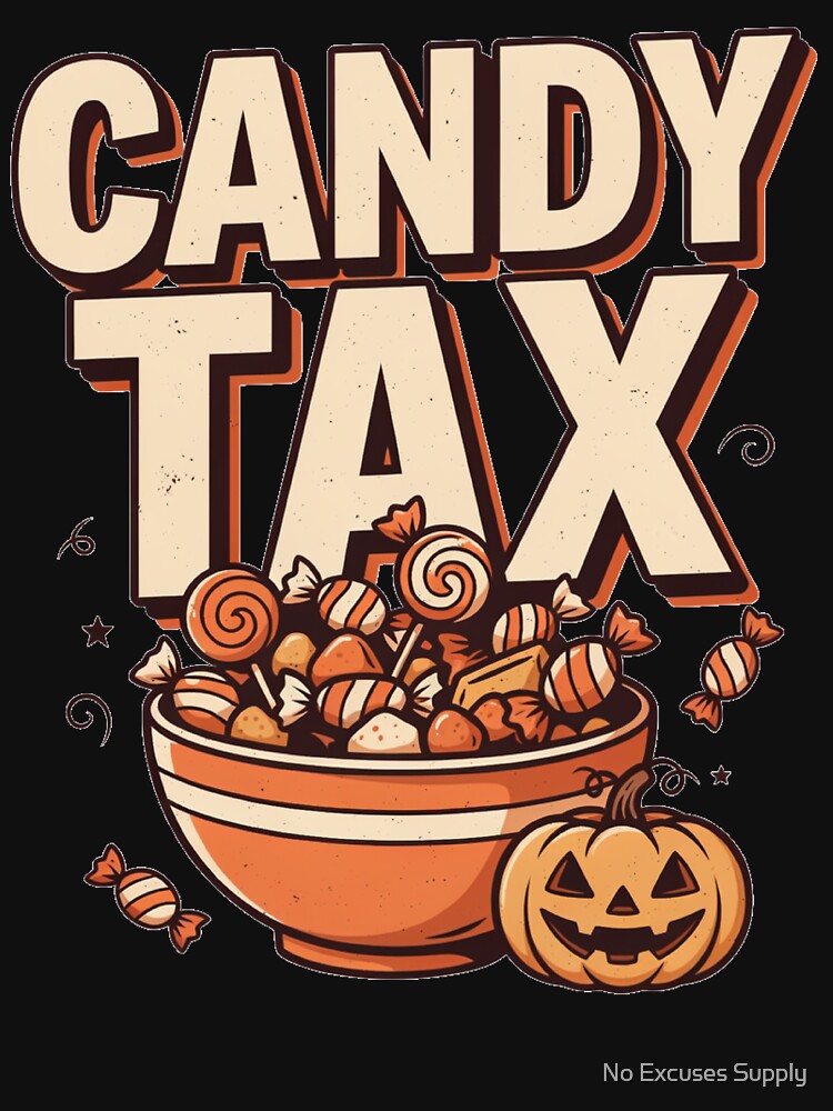 Halloween Candy Bowl - Candy Tax by No Excuses Supply