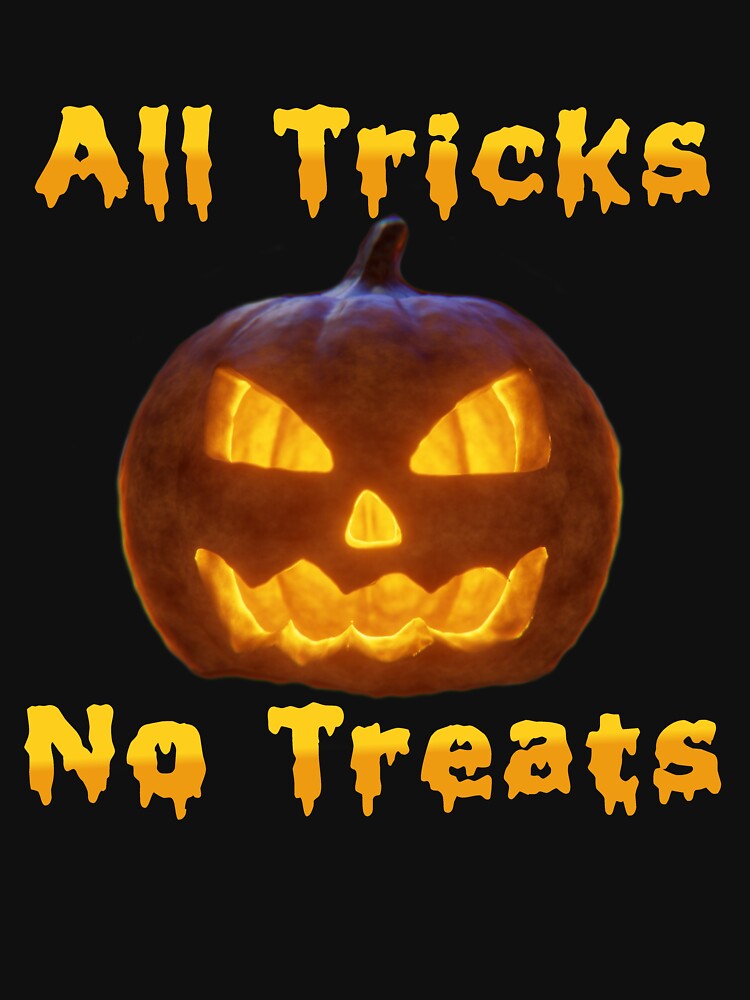 All tricks no treats Halloween jack-o-lantern by Brad Chambers