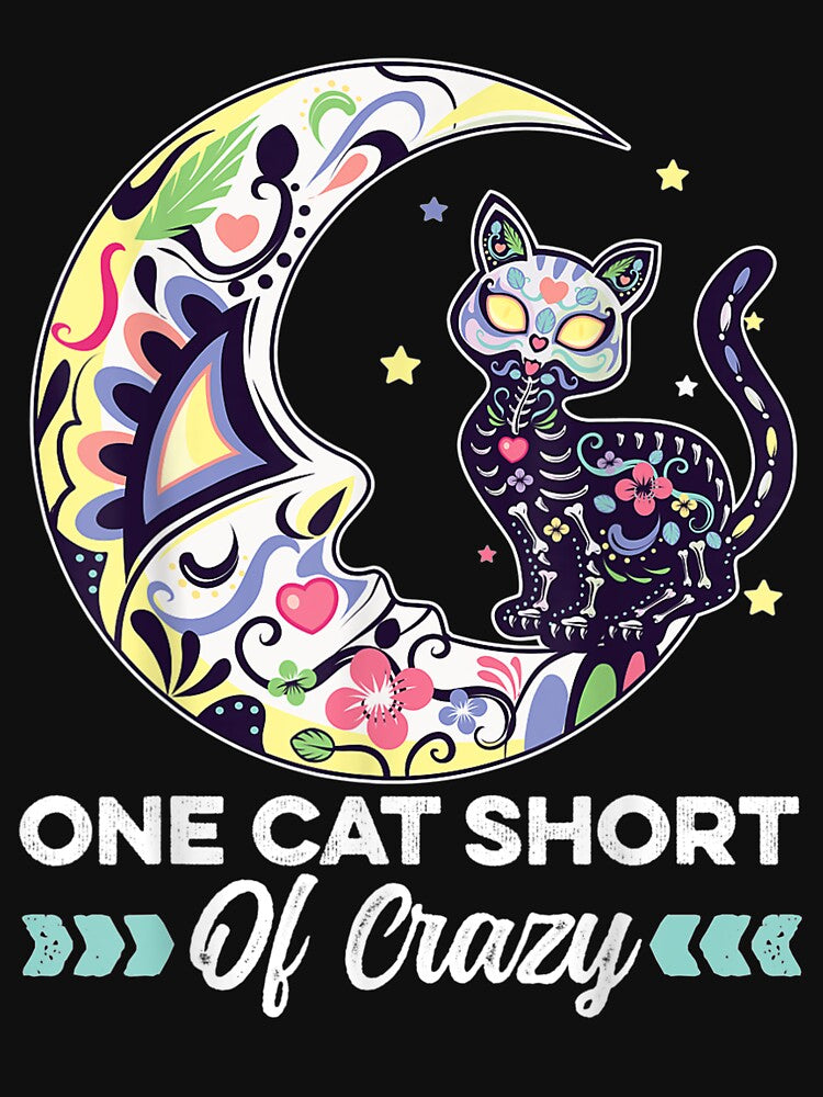One Cat Short Of Crazy Sugar Skull Moon And Cat Mexican Cat by lucretia155