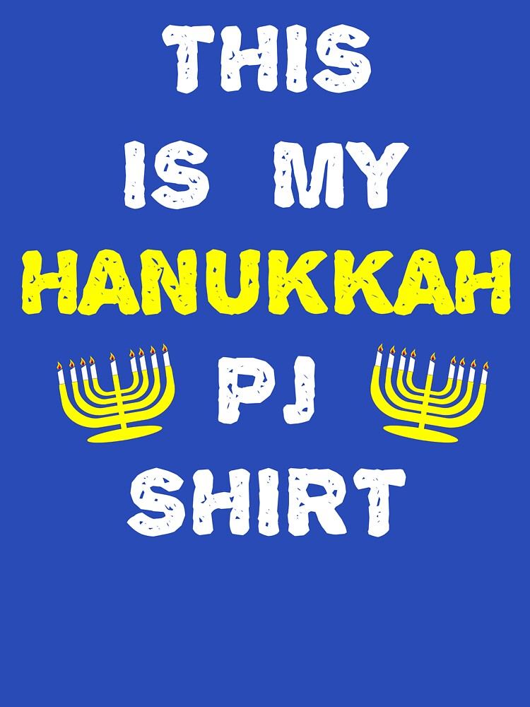 This Is My Hanukkah PJ Shirt by SharpThreadZ