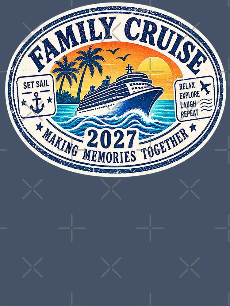 TRAVEL COLLECTION - FAMILY CRUISE - PASSPORT - IMMIGRATION STAMP - HOTEL STICKER TAG • 2027 - MAKING MEMORIES TOGETHER by WheelieGdArt