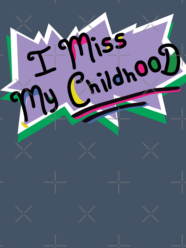 I miss my childhoo by remerasnerdas